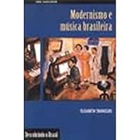 Modernismo e mÃºsica brasileira (Descobrindo o Brasil) 8571105367 Book Cover