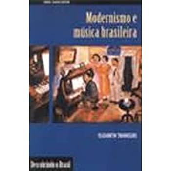 Hardcover Modernismo e música brasileira (Descobrindo o Brasil) [Portuguese] Book