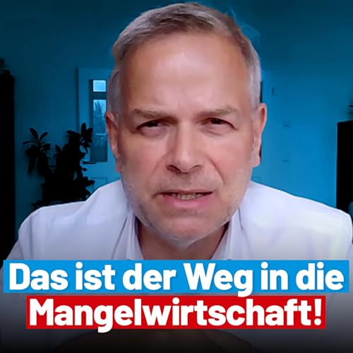 Das ist der Weg in die Mangelwirtschaft! cover art