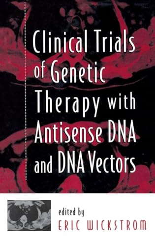 Clinical Trials of Genetic Therapy with Antisense DNA and DNA Vectors