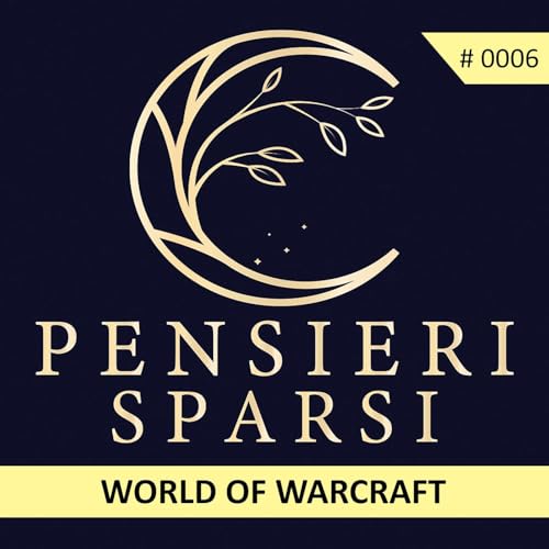 Ep. 0006 - World of Warcraft