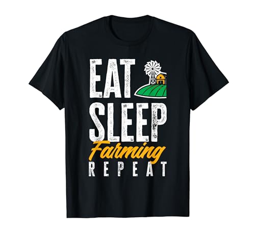Eat Sleep Farming Repeat Funny Farmer T-Shirt