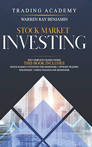 41TrEbPPieL - Stock market investing: The Complete Crash Course - This book includes: Stock Market Investing for beginners + Options Trading Strategies + Forex Trading for Beginners