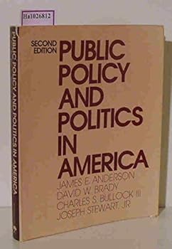 Public Policy and Politics in America (The Brooks/Cole series on public policy)
