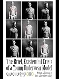 The Brief, Existential Crisis of a Young Underwear Model