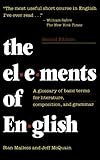 The Elements of English: A Glossary of Basic Terms for Literature, Composition, and Grammar by Stan Malless (2014-08-18)