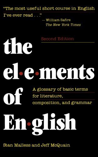 The Elements of English: A Glossary of Basic Terms for Literature, Composition, and Grammar by Stan Malless (2014-08-18)