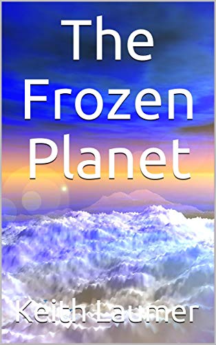 The Frozen Planet (By: Keith Laumer)