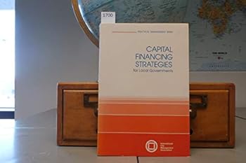 Paperback Capital Financing Strategies for Local Governments Book
