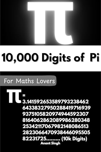 10,000 Digits of π (Pi): A Minimalist Number Book for Math Lovers and Curious Minds: A Cool and Thoughtful Gift Featuring the Infinite Beauty of Numbers