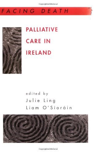 Palliative Care in Ireland (Facing Death)