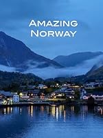 Amazing Norway: Hardcover Coffee Table Book featuring Oslo, Bergen, the Fjords, and Beyond. B0D83KBC9N Book Cover