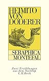  Seraphica (Franziscus von Assisi). Montefal (Eine avanture): Zwei Erzählungen aus dem Nachlass