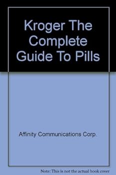 Mass Market Paperback Kroger the Complete Guide to Pills Book