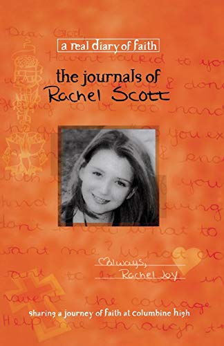  The Journals of Rachel Scott: A Journey of Faith at Columbine High Francais PDF