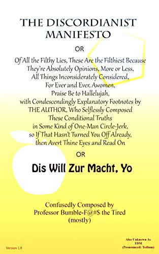 The Discordianist Manifesto (The Discordianist Manifesto(s) Book 1)