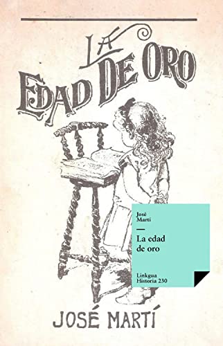 La edad de oro (Historia nº 230) (Spanish Edition)