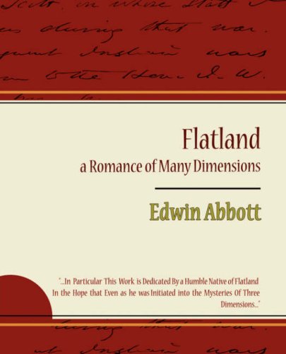 Flatland a Romance of Many Dimensions