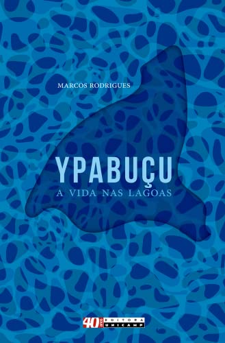 Ypabuçu, a Vida nas Lagoas