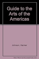 Guide To The Arts of The Americas 0847815978 Book Cover