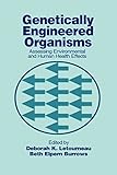 Genetically Engineered Organisms