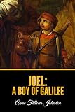 Joel: A Boy of Galilee