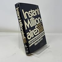 Instant millionaires;: The secrets of overnight success B0006CA0QQ Book Cover