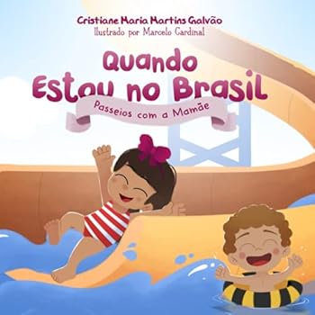 Paperback Quando Estou no Brasil: Passeios com a Mamãe (Portuguese Edition) [Portuguese] Book