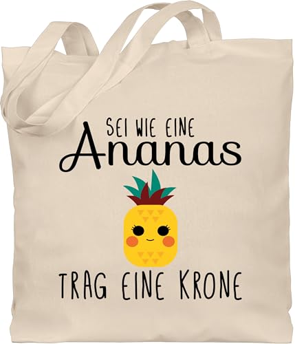 Baumwolltasche - Manga & Comic Zubehör - Sei wie eine Ananas - Unisize - Naturweiß - beutel+mit+sprüchen+lustig sprüche mit beutel einkaufstasche+faltbar+spruch spruch stoffbeutel jutetasche