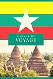  Carnet de voyage: Journal de voyage  6x9 pouces  119 pages  Birmanie  Vacance Séjour Voyage Escapade  Livre de voyage vierge à remplir