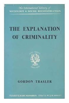 Hardcover The Explanation of Criminality Book