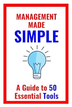Paperback Management Made Simple: Guide to 50 Essential Tools (Managment Made Simple) Book