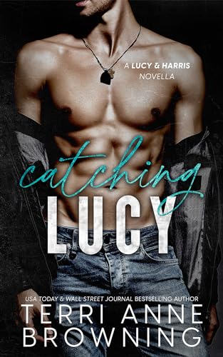 Catching Lucy (The Lucy & Harris Novella Series Book 1)