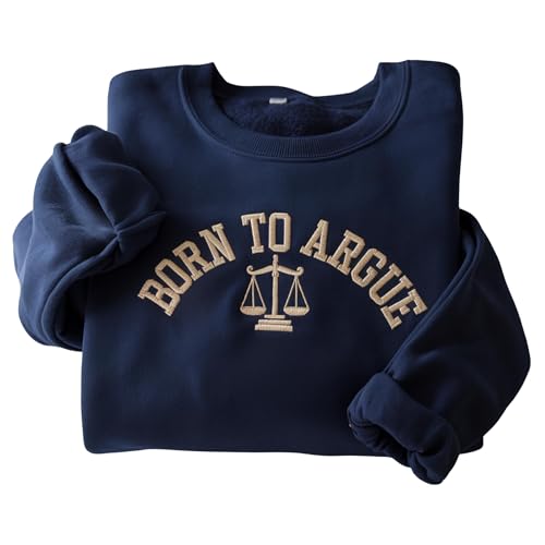UrbanNEST Custom Embroidered Lawyer Sweatshirt Born to Argue Sweatshirt Personalized Attorney Embroidered Crewneck Gift for Lawyer Attorney Graduation Gifts for Law Student Law School Grad Gift
