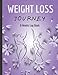 WEIGHT LOSS JOURNEY; Cute Line Art Fitness Planner for Women: New Body Form Tracker, Motivational Diet and Exercise Logbook (Fit your Life Workbook)