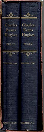 Charles Evans Hughes in Two Volumes - Volume 2 B001F3P60U Book Cover