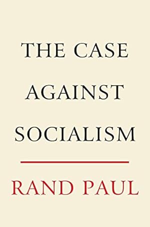 The Case Against Socialism