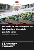  Les outils de marketing vert sur les intentions d\'achat de produits verts: Comportement du consommateur