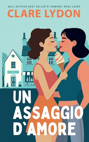 Un Assaggio D'Amore (Italian Edition)