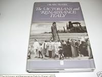 The Victorians and Renaissance Italy 063114949X Book Cover