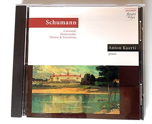 Schuman: Carnaval, Op.9/Humoreske, Op.20/Theme And Variations In E Flat Major