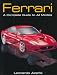 Ferrari: A Complete Guide to All Models