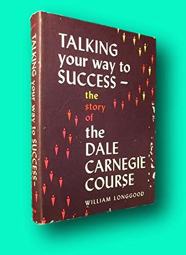 Rare William LONGGOOD / Talking Your way to Suc... B09M9BPJF3 Book Cover