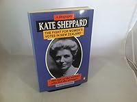 Kate Sheppard, a Biography 0140176144 Book Cover