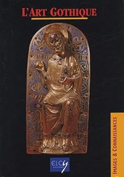 Paperback L'art Gothique [French] Book