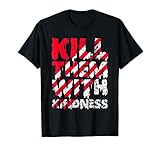 Kill Them With kindness