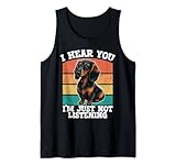 Photo Gallery dachshund dog i hear you i m just not listening canotta Photo Gallery dachshund dog i hear you i m just not listening canotta
