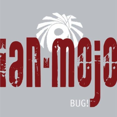 Spiele Bug! von Ian Mojo auf Amazon Music ab