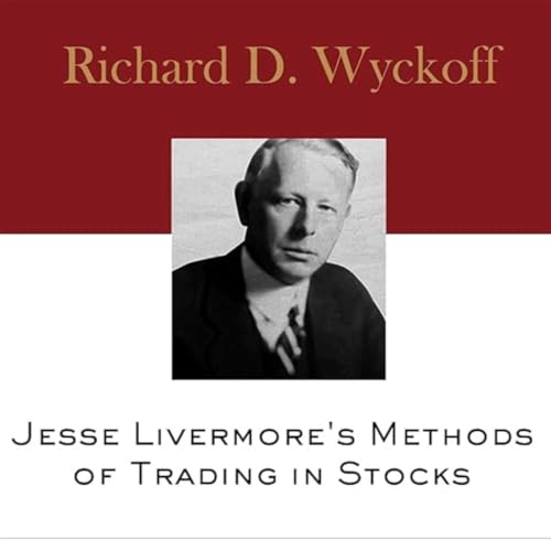 Jesse Livermore's Methods of Trading in Stocks Audiobook (Full Audiobook)