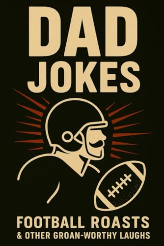 Stocking Stuffers for Men: 400 Funny Dad Jokes About Football,